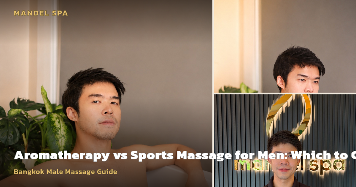 Aromatherapy vs Sports Massage for Men: Which to Choose?