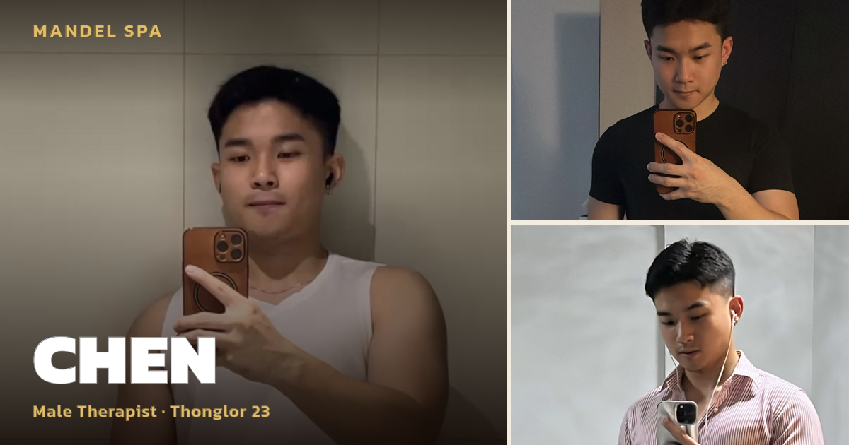 Chen: Top-Rated Male Therapist with 4.96★ at Mandel Spa Thonglor 23